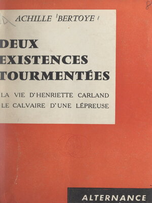cover image of Deux existences tourmentées